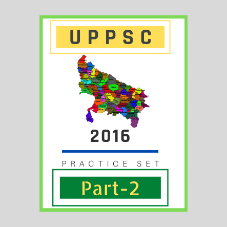 उत्तर प्रदेश लोक सेवा आयोग/ UPPSC-2016 (Part2)