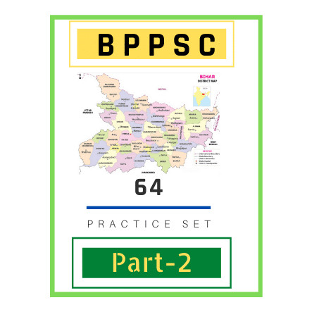 बिहार लोक सेवा आयोग/ BPSC (64th) (Part2)