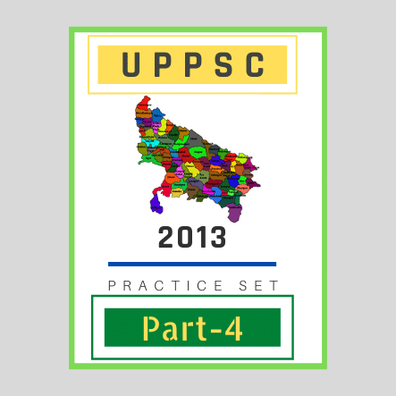 उत्तर प्रदेश लोक सेवा आयोग/ UPPSC-2013 (Part4)